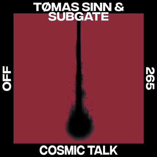 Tømas Sinn & Subgate - Cosmic Talk [OFF265]